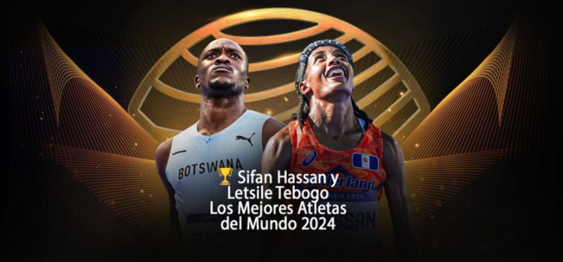 Sifan Hassan y Letsile Tebogo los mejores atletas del año 2024
